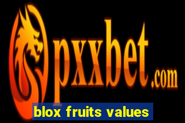 blox fruits values